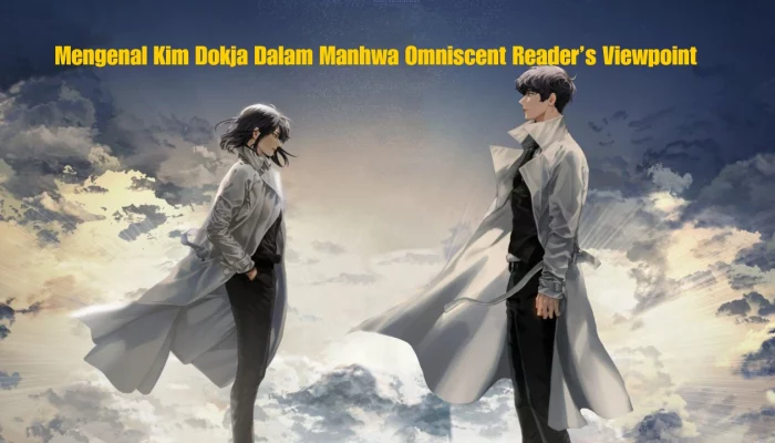 Mengenal Kim Dokja Dalam Manhwa Omniscent Reader’s Viewpoint