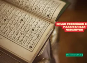 Inilah Perbedaan Ayat Makkiyah dan Madaniyah